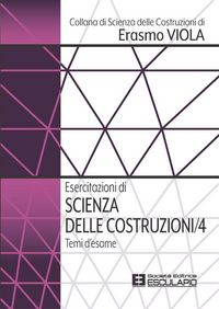 Produktbild: Esercitazioni di Scienza delle Costruzioni 4. Temi d'esame