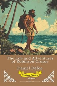 Produktbild: The Life and Adventures of Robinson Crusoe | Timeless Classics