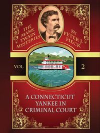 Produktbild: A Connecticut Yankee in Criminal Court: The Mark Twain Mysteries #2