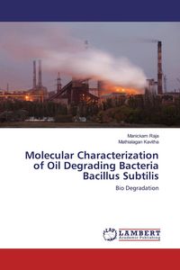 Produktbild: Molecular Characterization of Oil Degrading Bacteria Bacillus Subtilis