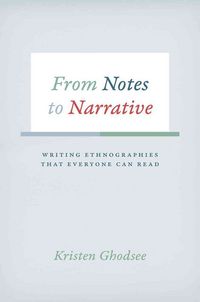 Produktbild: From Notes to Narrative - Writing Ethnographies That Everyone Can Read
