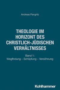 Produktbild: Theologie im Horizont des christlich-j&uuml;dischen Verh&auml;ltnisses