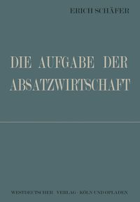 Produktbild: Die Aufgabe der Absatzwirtschaft