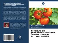 Produktbild: Bewertung der genetischen Variation bei Tomaten (Solanum lycopersicum Mill.)