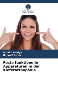 Produktbild: Feste funktionelle Apparaturen in der Kieferorthop&auml;die