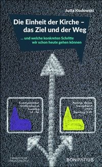 Produktbild: Die Einheit der Kirche &ndash; das Ziel und der Weg