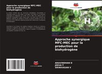 Produktbild: Approche synergique MFC-MEC pour la production de biohydrog&egrave;ne