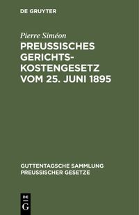 Produktbild: Preussisches Gerichtskostengesetz vom 25. Juni 1895