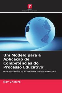 Produktbild: Um Modelo para a Aplica&ccedil;&atilde;o de Compet&ecirc;ncias do Processo Educativo