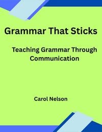 Produktbild: Grammar That Sticks. Teaching Grammar Through Communication