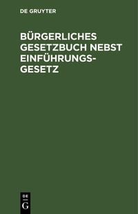 Produktbild: B&uuml;rgerliches Gesetzbuch nebst Einf&uuml;hrungsgesetz