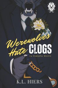 Produktbild: Werewolves Hate Clogs