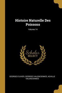 Produktbild: Histoire Naturelle Des Poissons; Volume 14