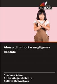Produktbild: Abuso di minori e negligenza dentale