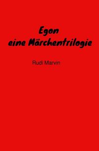 Produktbild: Egon - eine M&auml;rchentrilogie