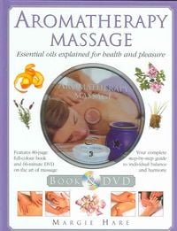 Produktbild: Aromatherapy Massage: Essential Oils Explained for Health and Pleasure with DVD