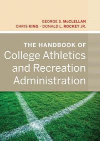 Produktbild: The Handbook of College Athletics and Recreation Administration
