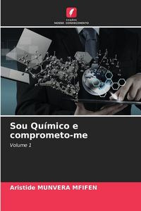 Produktbild: Sou Qu&iacute;mico e comprometo-me