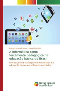 Produktbild: A inform&aacute;tica como ferramenta pedag&oacute;gica na educa&ccedil;&atilde;o b&aacute;sica do Brasil