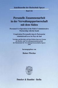Produktbild: Personelle Zusammenarbeit in der Verwaltungspartnerschaft mit dem S&uuml;den - Personnel Co-Operation in the Field of Administrative Partnership with the South - Coop&eacute;ration Personnelle dans le Partenariat Administratif avec les Pays de Sud.