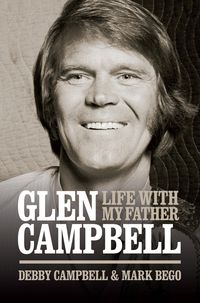 Produktbild: Burning Bridges: Life With My Father Glen Campbell