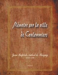 Produktbild: M&eacute;moire sur la ville de Coulommiers