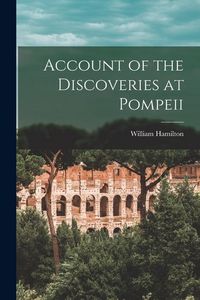 Produktbild: Account of the Discoveries at Pompeii