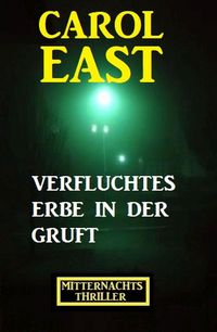 Produktbild: Verfluchtes Erbe in der Gruft: Mitternachtsthriller