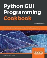 Produktbild: Python GUI Programming Cookbook - Second Edition