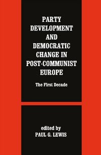 Produktbild: Party Development and Democratic Change in Post-communist Europe