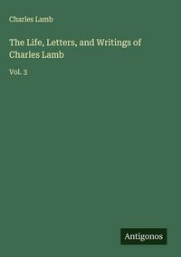Produktbild: The Life, Letters, and Writings of Charles Lamb