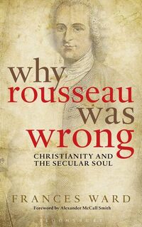 Produktbild: Ward, F: Why Rousseau was Wrong