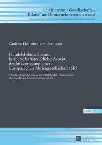 Produktbild: Handelsbilanzielle und k&ouml;rperschaftsteuerliche Aspekte der Sitzverlegung einer Europ&auml;ischen Aktiengesellschaft (SE)