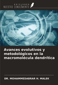 Produktbild: Avances evolutivos y metodol&oacute;gicos en la macromol&eacute;cula dendr&iacute;tica