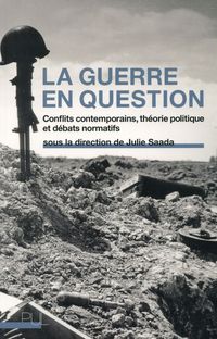 Produktbild: La guerre en question. Conflits contemporains, th&eacute;orie politique et