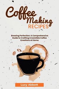 Produktbild: Coffee Making Recipes