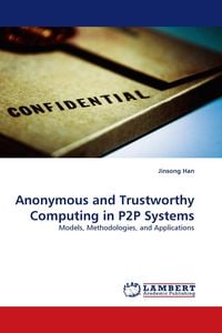 Produktbild: Anonymous and Trustworthy Computing in P2P Systems