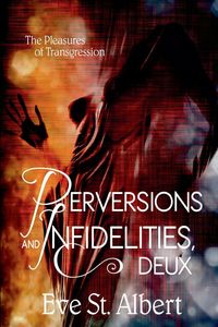 Produktbild: Perversions and Infidelities, Deux
