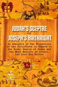 Produktbild: Judah's Sceptre and Joseph's Birthright