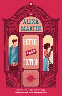 Bild vom Artikel Better Than Fiction vom Autor Alexa Martin