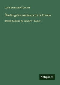 Produktbild: &Eacute;tudes gites min&eacute;raux de la France