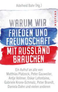 Produktbild: Warum wir Frieden und Freundschaft mit Russland brauchen