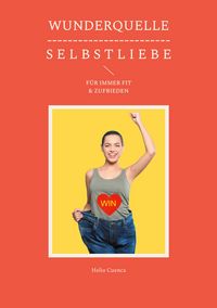 Produktbild: Wunderquelle S E L B S T L I E B E
