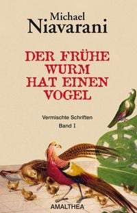Produktbild: Der fr&uuml;he Wurm hat einen Vogel