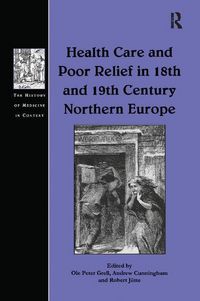 Produktbild: Cunningham, D: Health Care and Poor Relief in 18th and 19th