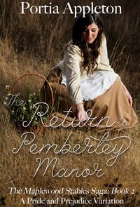 Produktbild: The Return to Pemberley Manor: A Pride and Prejudice Variation (The Maplewood Stables Saga, #2)