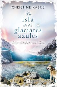 Bild vom Artikel La isla de los glaciares azules vom Autor Christine Kabus