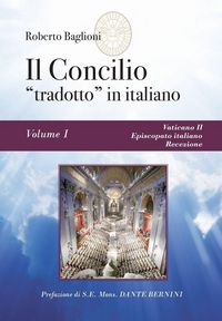 Produktbild: Il concilio "tradotto" in italiano. Vol. 1 - Vaticano II, Episcopato italiano, recezione