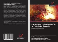 Produktbild: Katastrofa po&iquest;ar&oacute;w las&oacute;w w Pedr&oacute;g&atilde;o Grande