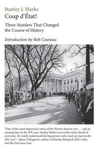 Produktbild: Coup d'Etat! Three Murders That Changed the Course of History. President Kennedy, Reverend King, Senator R. F. Kennedy